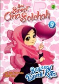 Seri Sweet Ana Solehah 9 : Sayangi Bumi Kita