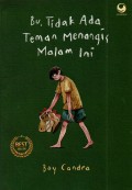 Bu, Tidak ada Teman Menangis Malam ini