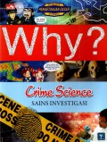 Why? Crime Science: Sains Investigasi