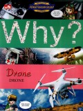 Why? Drone