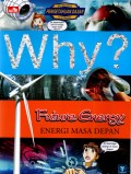 Why? Future Energy: Energi Masa Depan