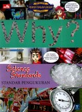 Why? Science Standards: Standar Pengukuran